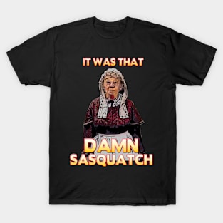 Zany Encounters: Billy Madison T-Shirt - It Was That Sasquatch Edition T-Shirt